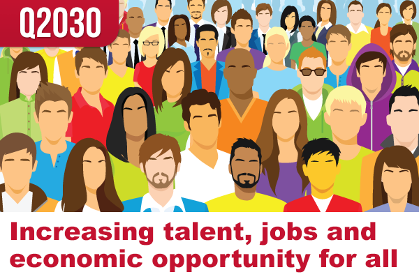 Q2030 - Increasing talent, jobs and economic opportunity for all
